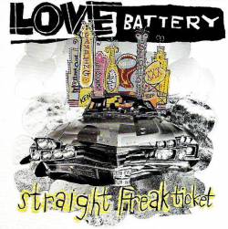 Love Battery : Straight Freak Ticket